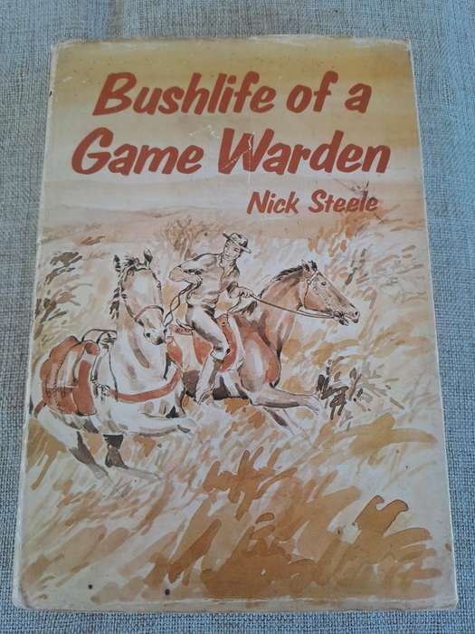 Bushlife of a Game Warden  Nick Steele