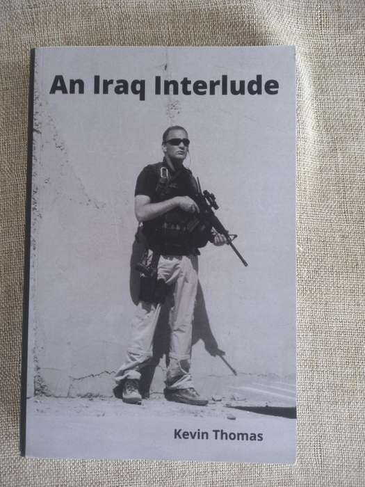 An Iraq Interlude - Kevin Thomas Brand / NEW and SIGNED