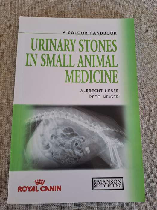 Urinary Stones in Small Animal Medicine: A Colour Handbook