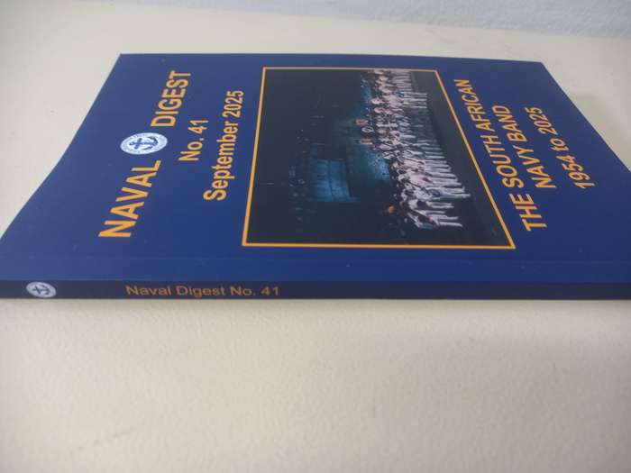 Naval Digest - The South African Navy band - 1954-2025 - No. 41 - Sept 25