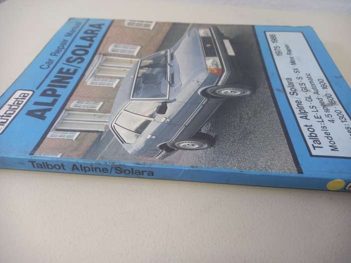 Alpine / Solara - Talbot - 1975-1986 - Autodata - Car Repair Manual
