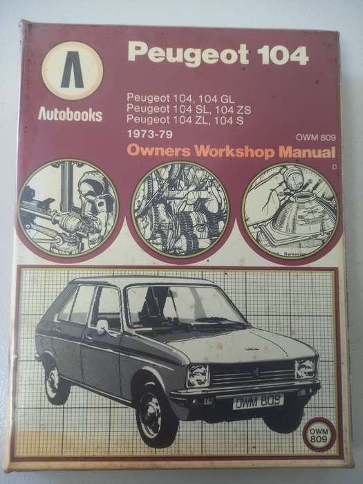 Peugeot 104 - 1973 - 79 - OWN 809 - Owners Workshop Manual - Autobooks
