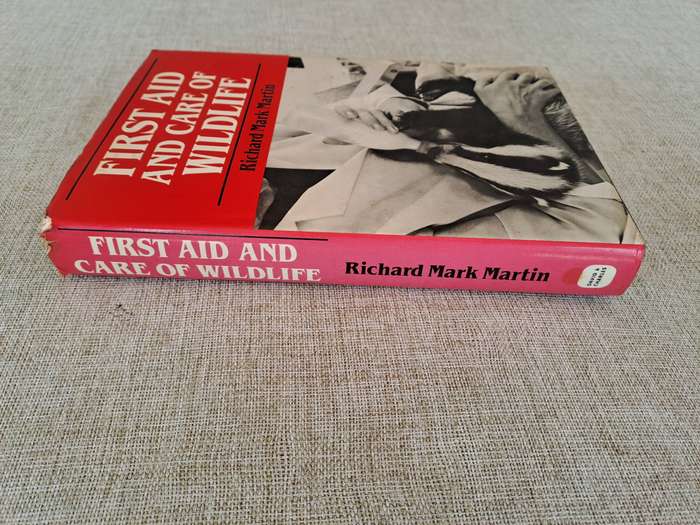 First Aid and Care of Wildlife - Richard Mark Martin
