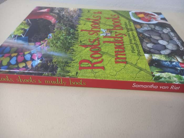 Roots, Shoots & Muddy Boots (Hardcover) - Samantha van Riet
