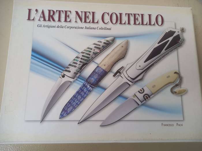 The Art of the Knife. Italian and English edition / L'arte nel coltello. Ediz. italiana e inglese