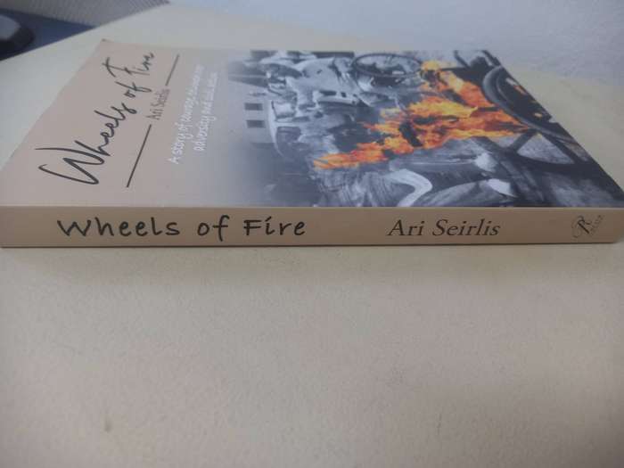Wheels of Fire- Ari Seirlis *SIGNED*