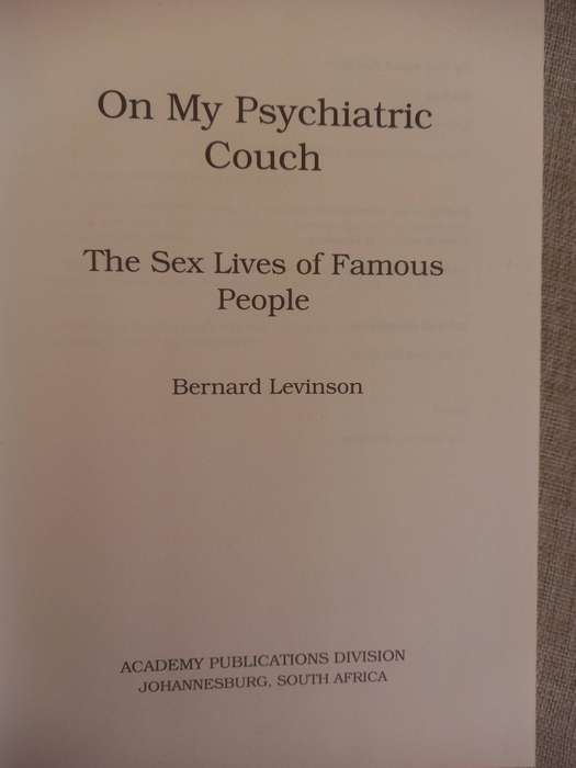 On my Psychiatric Couch - the sex lives of famous people - Bernard Levinson