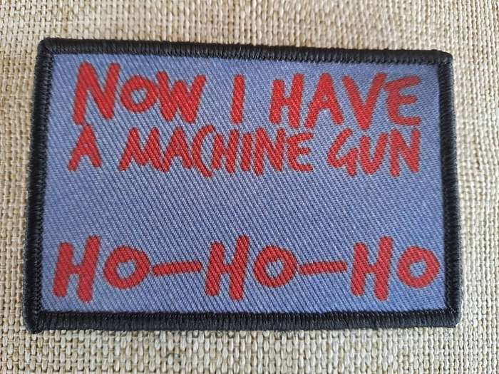 Now I Have A Machine Gun  Ho Ho Ho - Morale Patch