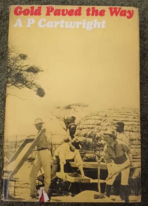 Gold paved the way - A P Cartwright