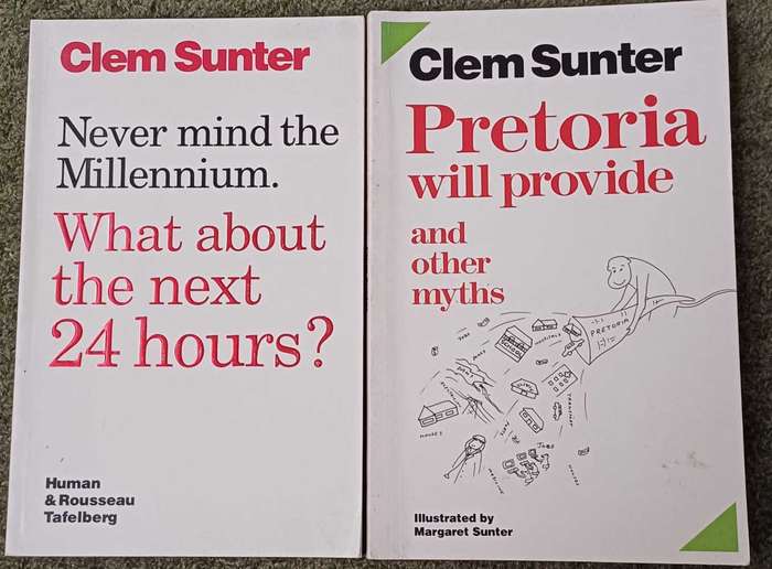 2 Clem Sunter books - Pretoria will provide & What about the next 24 hourd