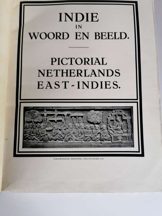 Indie in Woord en Beeld, Pictorial Netherlands * East Indies by Gent L.F.