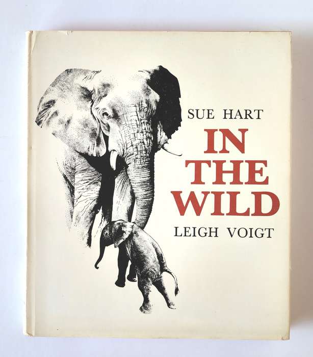 In the Wild by Sue Hart and Leigh Voight