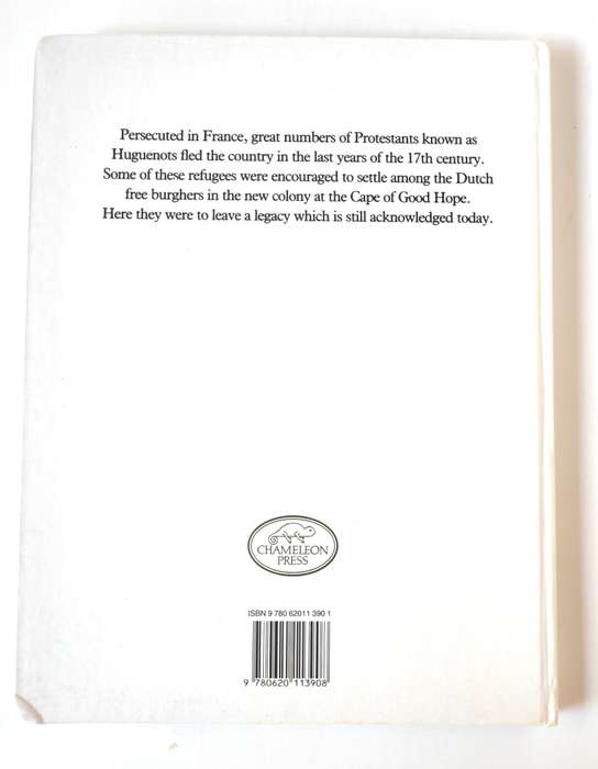 The Huguenot Heritage, The Story of the Huguenots at the Cape by Lynne Bryer and Francois Theron