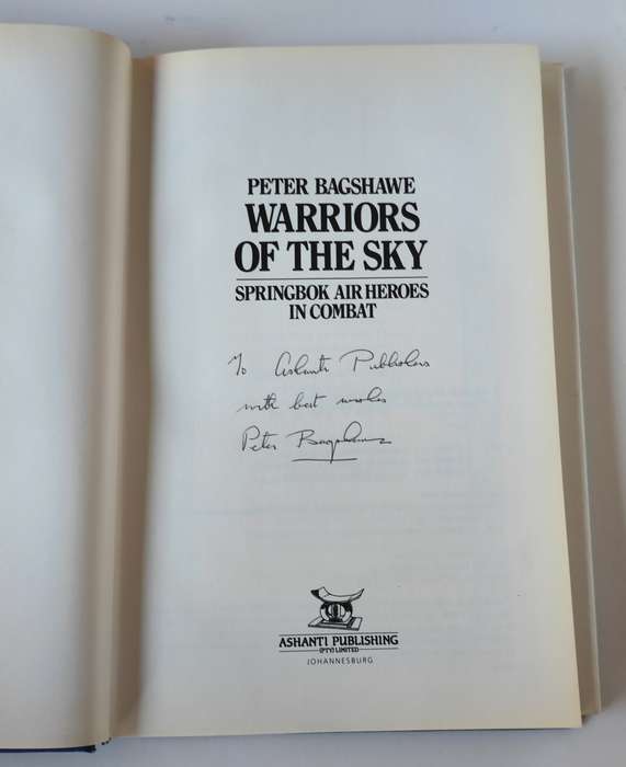 Warriors of the Sky: Springbok Air Heroes In Combat by Peter Bagshawe ''SIGNED''