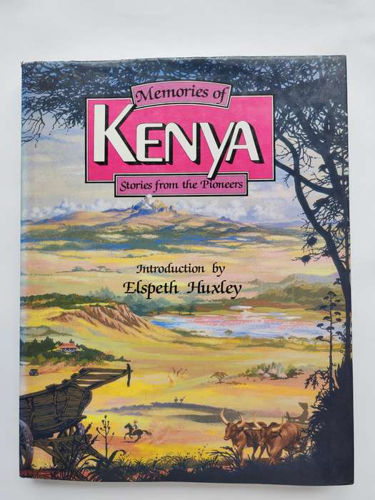 Memories of Kenya: Stories from the Pioneers- Arnold Curtis(Ed)