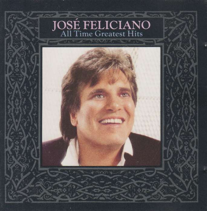 Jose Feliciano - All Time Greatest Hits (CD)