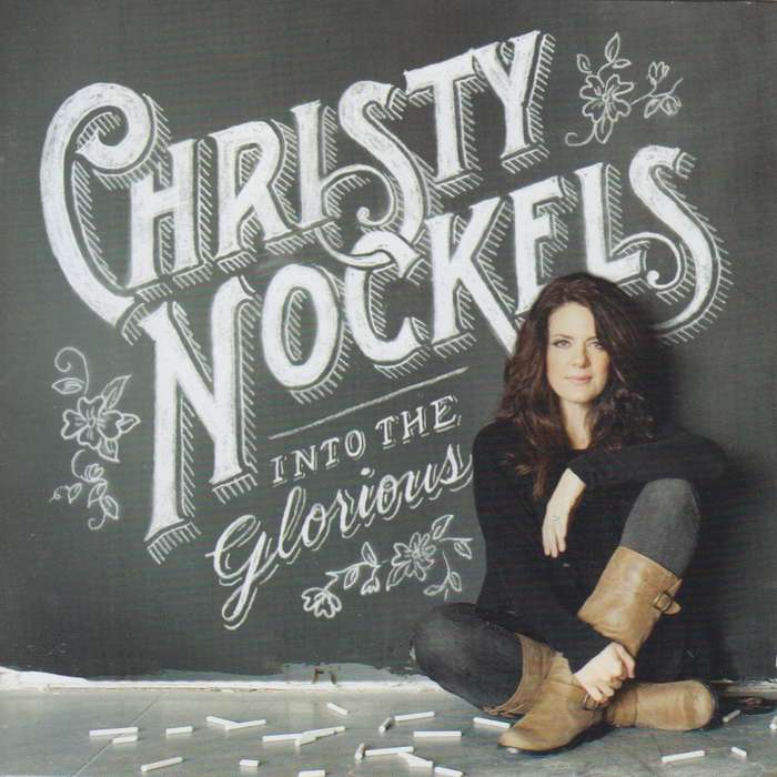 Christy Nockels - Into The Glorious (CD)