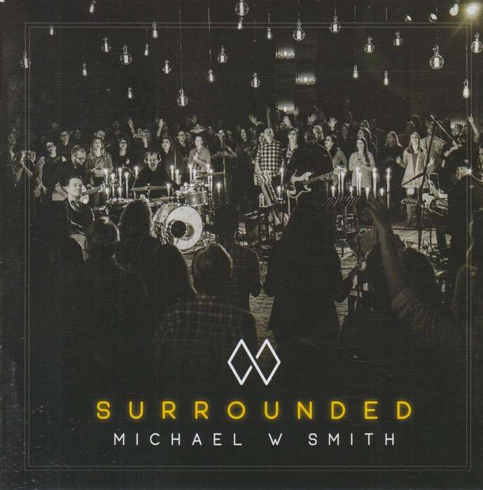 Michael W Smith - Surrounded (CD)