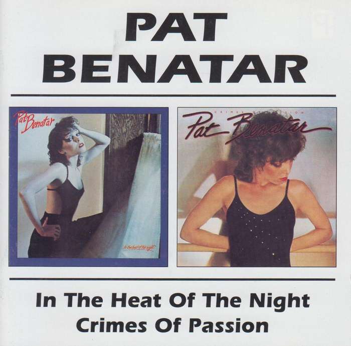 Pat Benatar - In The Heat Of The Night / Crimes Of Passion (CD)