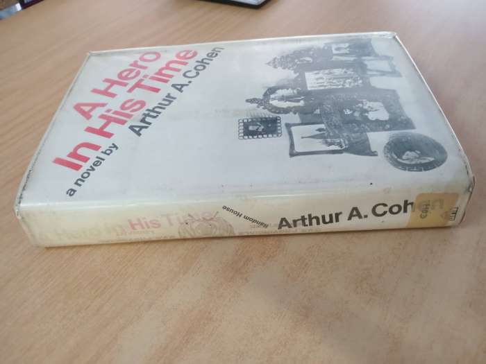 A Hero in his Time by Arthur A. Cohen