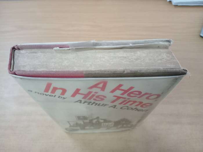 A Hero in his Time by Arthur A. Cohen