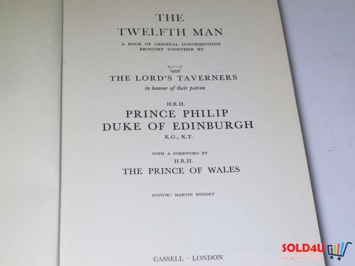 Twelfth Man : An Anthology brought together by The Lord's Taverners for H.R.H. The Prince Philip, Du