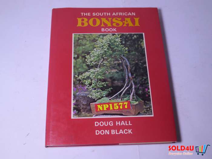 The South African bonsai book by  Doug Hall & Don Black