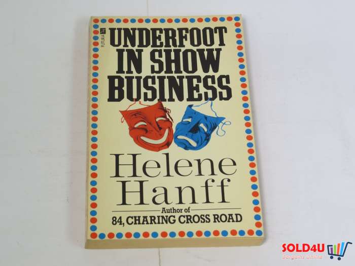 Underfoot in show Business - Helene Hanff