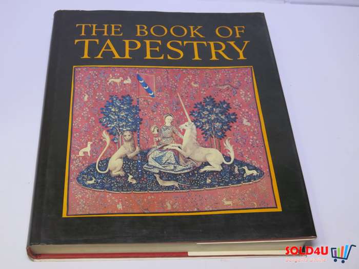 The Book of Tapestry: History and Technique by Pierre Verlet