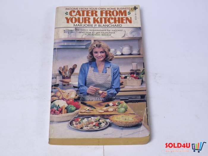 Cater from your Kitchen by Marjorie P.Blanchard