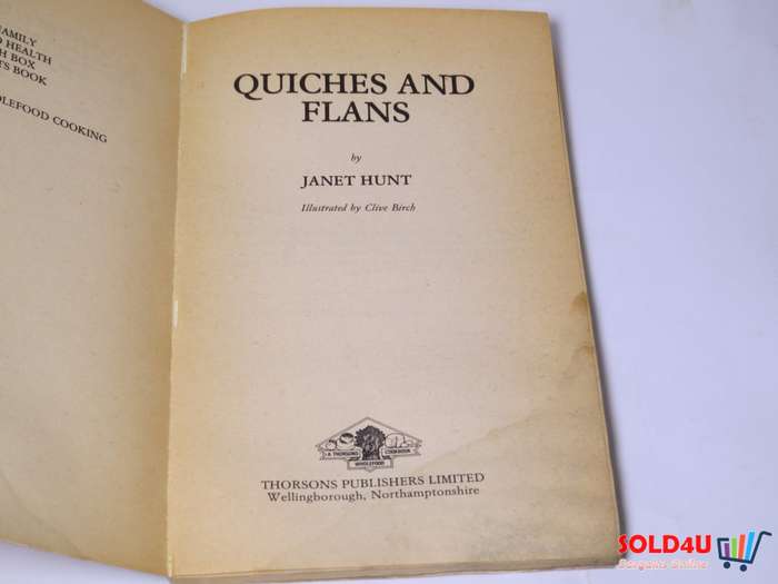 The Best of Vegetarian Cooking Quiches & Flans by Janet Hunt