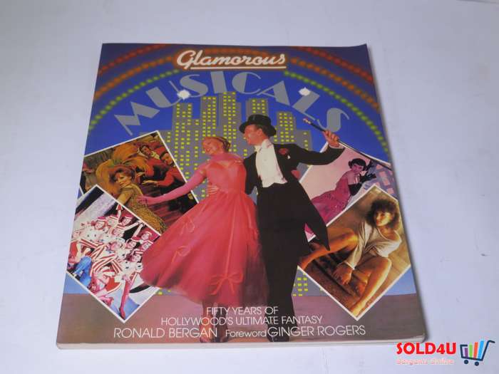 Glamorous Musicals by Ronald Bergan