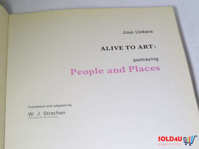 Alive to Art: Portraying People & Places by Jose' Llobera