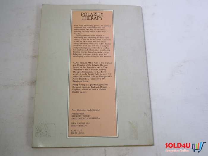Polarity Therapy - The Power that Heals by Alan M. Siegel