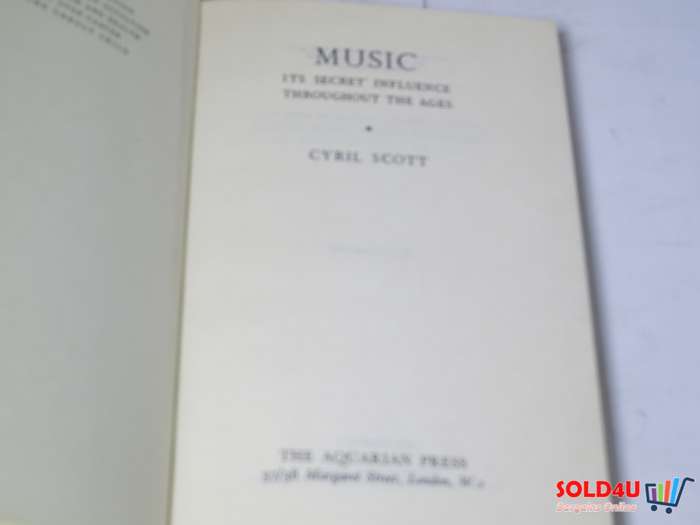 Music - It's Secret Influence Throughout the Ages - Cyril Scott