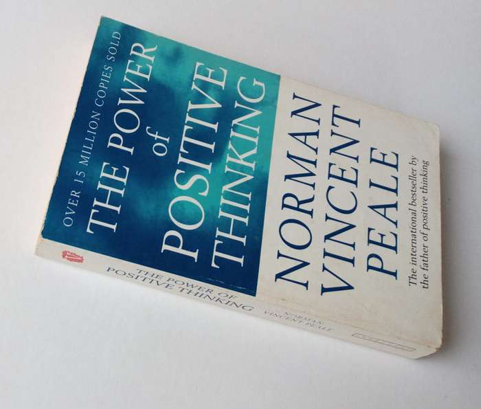 The Power of Positive Thinking, by Norman Vincent Peale. Published by Vermillion, 1990