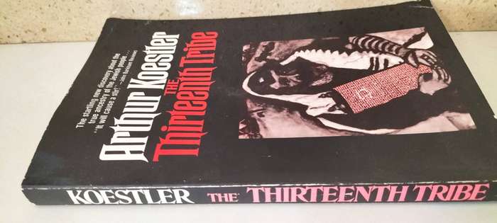 The Thirteenth Tribe - Arthur Koestler. Soft Cover. 1976