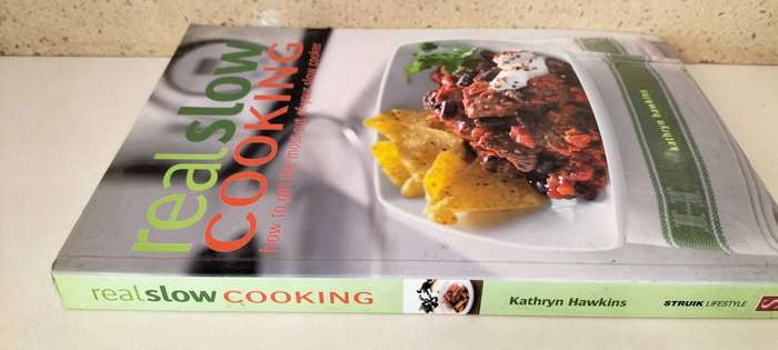 Real Slow Cooking - Kathryn Hawkins. Soft Cover. 2011