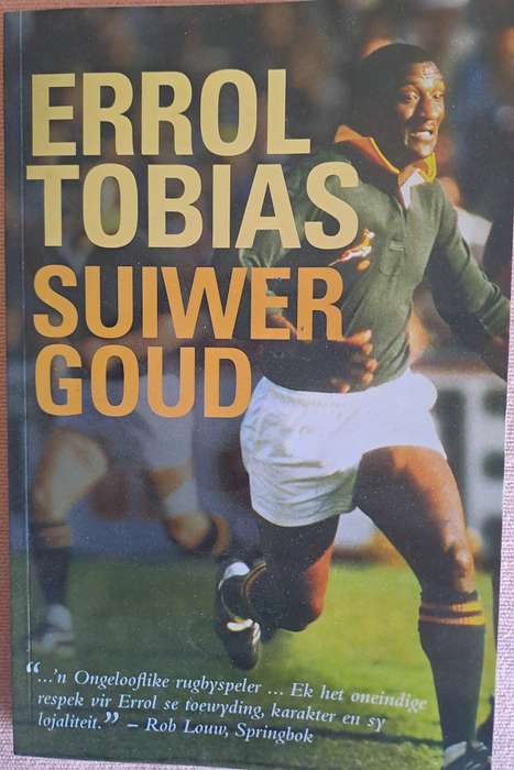 Rugby book. Errol Tobias. Suiwer Goud. SIGNED AND INSCRIBED BY TOBIAS