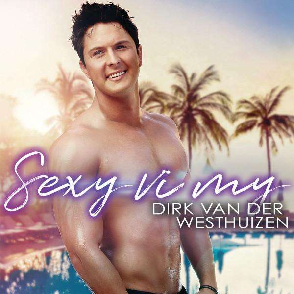 Dirk van der Westhuizen - Sexy vir my (CD) [New]