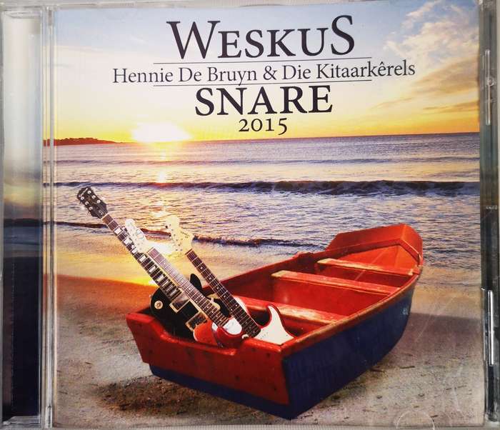 Boeremusiek - Hennie de Bruyn en die Kitaarkerels - Weskus Snare 2015 (CD)