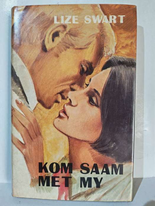 Kom saam met my - Lize Swart (Book)