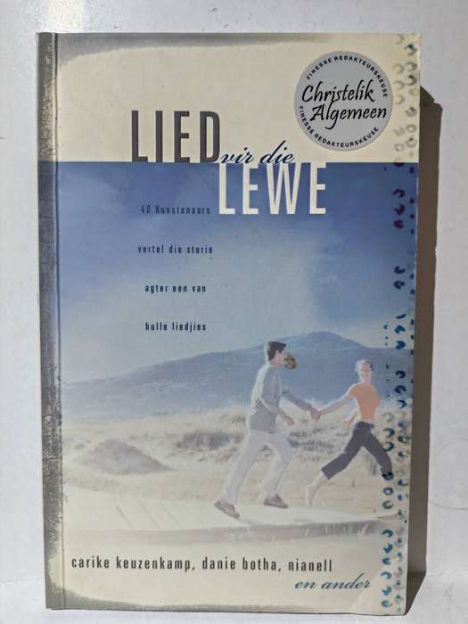 Lied vir die Lewe - Carike Keuzenkamp, Danie Botha, Nianell en ander (Book)
