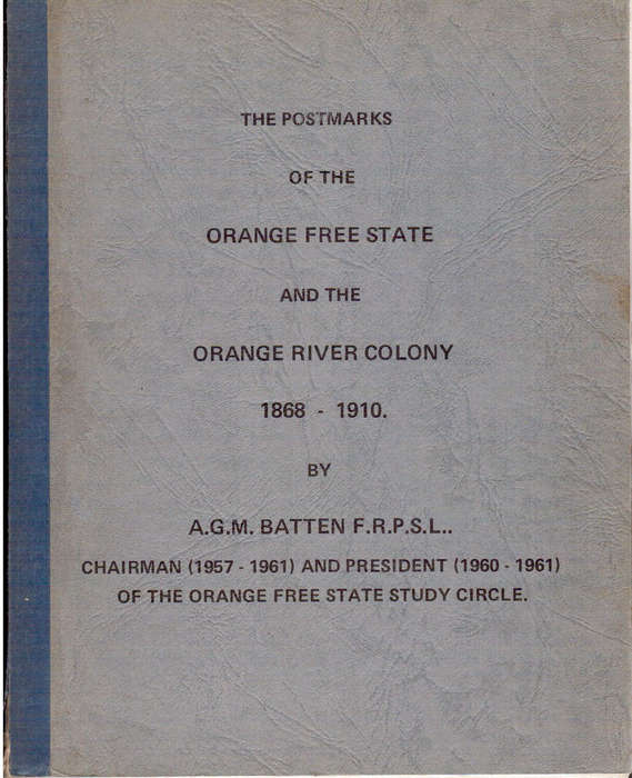 Postmarks of the Orange Free State and the Orange River Colony - 1868 - 1910 - Fair Condition