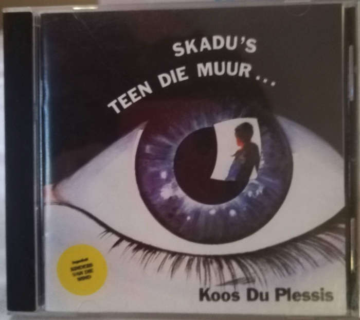 Skadu's Teen Die Muur - Koos Du Plessis. 1x CD.
