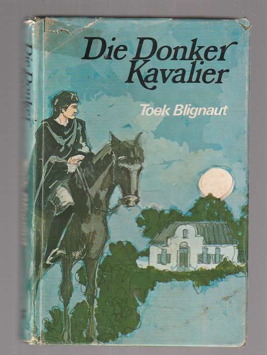 Die donker kavalier - Toek Blignaut (k1) - Ou Kaapse verhaal