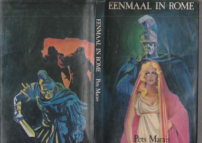 Eenmaal in Rome - Pets Marais (F) n verhaal uit die dae van Tiberius Ceasar