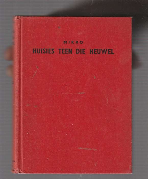 Huisies teen die Heuwel - Mikro