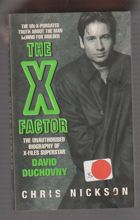 The X Factor - Chris Nixon - The biography of David Duchovny - the man behind Fox Mulder