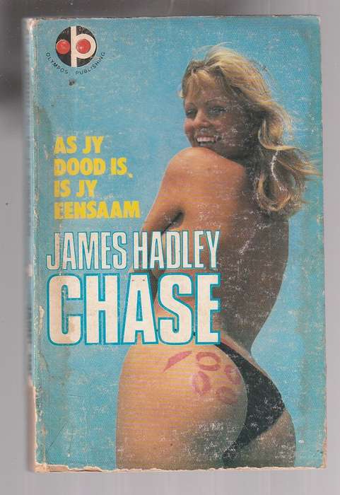 James Hadley Chase - As jy dood is is jy eensaam (You're lonely when you're dead)